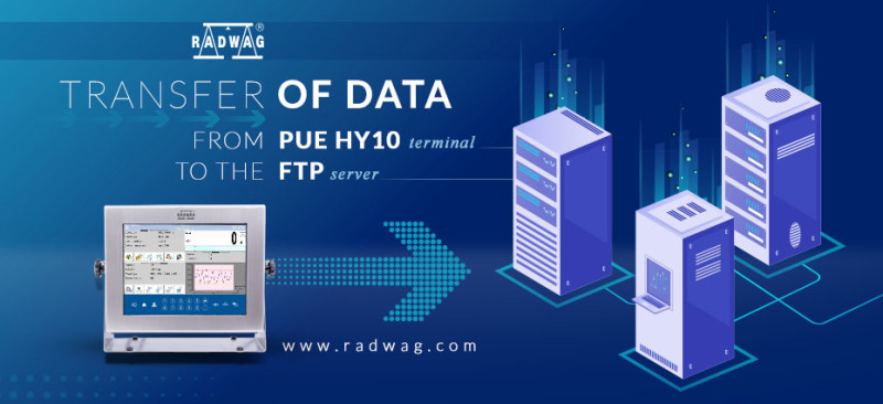 Transfer of data from RADWAG PUE HY10 Terminal to the FTP server