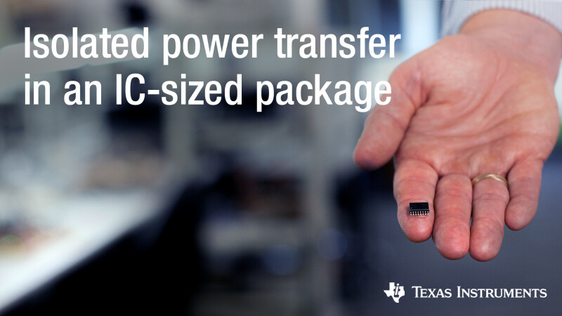 TI's EMI-optimized integrated transformer technology miniaturizes isolated power transfer into IC-sized packaging