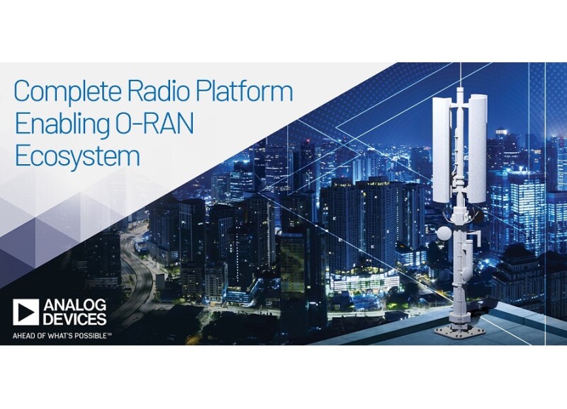 Analog Devices Announces Complete Radio Platform for 5G O-RAN Ecosystem